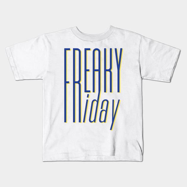 Freaky Friday Kids T-Shirt by SahibSingh-SBS